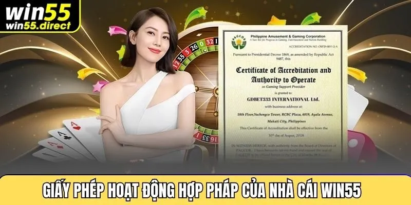Giấy phép hoạt động hợp pháp của nhà cái Win55